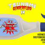 Tsunami Genderfluid IV - El primer festival de género fluido de Malasaña, Madrid, el mundo...