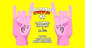 Tsunami Genderfluid V – El primer festival de género fluido de Malasaña, Madrid, el mundo…