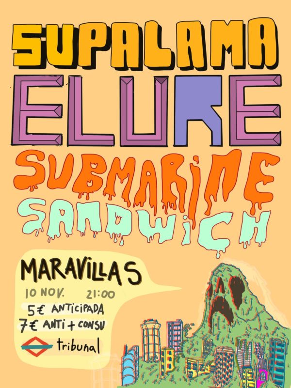 Triple cartel lleno de energía y juventud: Elure + Supalama + Submarine Sandwich