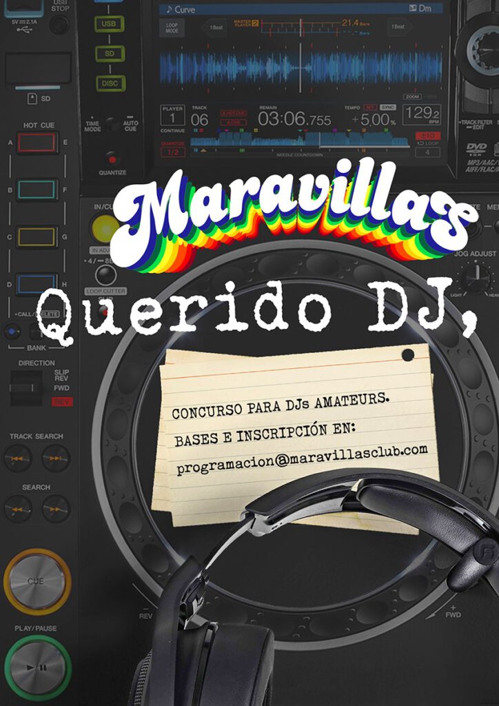 Querido Dj: Concurso de djs amateurs en Maravillas Club