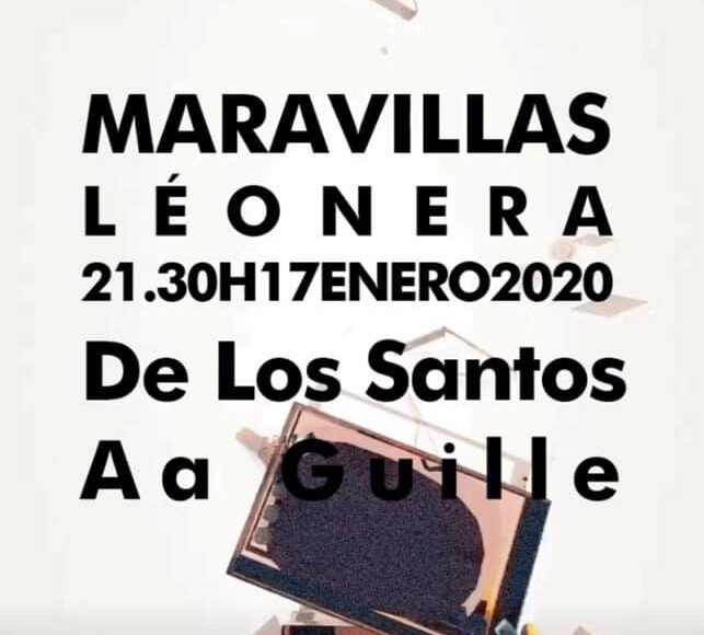 Leónera presenta a De los Santos + Aa Guille