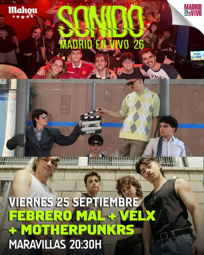 2026_09_25_Maravillas_Sonido_Madrid_En_Vivo_Febrero_Mal_Velx_Motherpunkrs